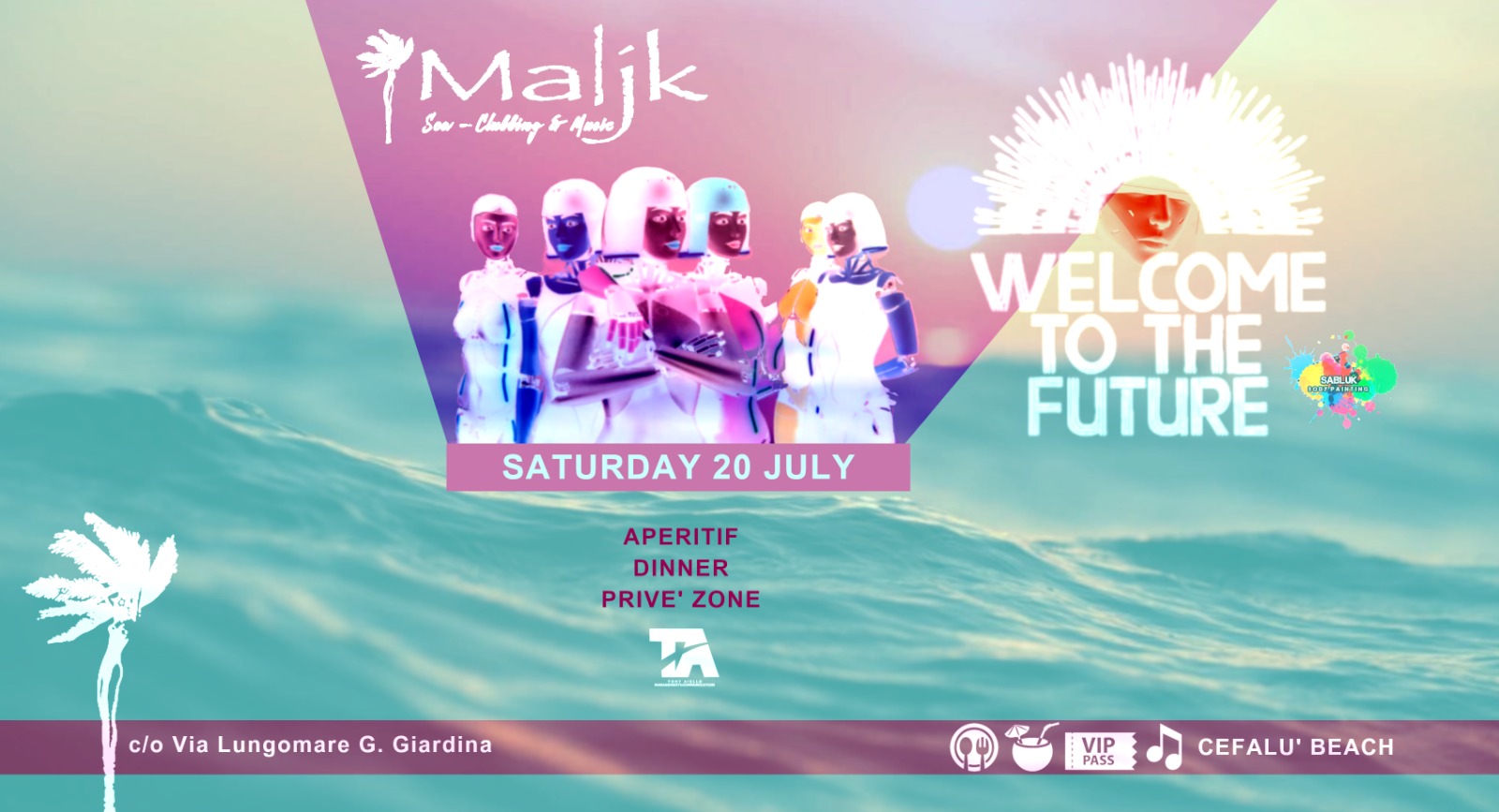 Sabato 20 Luglio Welcome To The Future - Maljk sulla spiaggia di Cefalù